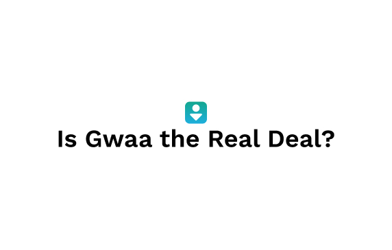 Is Gwaa the Real Deal?